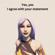 a picture of a woman with the words yes yes i agree with your statement on the bottom