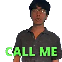 a man wearing glasses says call me in green