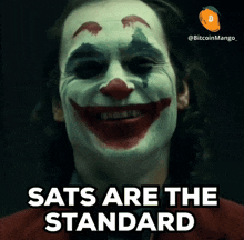 a picture of a clown with the words sats are the standard on the bottom