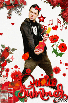 a picture of a man playing a guitar with the words hello summer in red letters