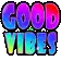 a pixel art of the words `` good vibes '' .